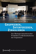 Maximilia Linsenmeier, Maximilian Linsenmeier, Seibel, Seibel, Sven Seibel - Gruppieren, Interferieren, Zirkulieren