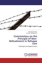 Alla Munyao, Allan Munyao, Wabuke, Wabuke, Emmah Wabuke - Commentary on the Principle of Non-Refoulement in Refugee Law
