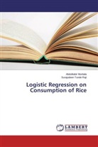 Abdulkabi Muritala, Abdulkabir Muritala, Surajudeen Tunde Raji - Logistic Regression on Consumption of Rice