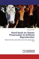 Saraswat Sahoo - Hand book on Semen Preservation & Artificial Reproduction