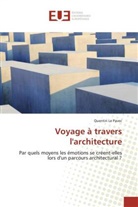 Quentin Le Pavec, Le pavec-q - Voyage a travers l architecture