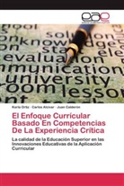 Carlo Alcívar, Carlos Alcívar, Juan Calderón, Karl Ortiz, Karla Ortiz - El Enfoque Currícular Basado En Competencias De La Experiencia Crítica