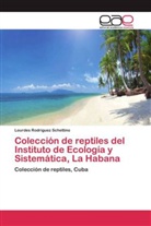 Lourdes Rodriguez Schettino - Colección de reptiles del Instituto de Ecología y Sistemática, La Habana