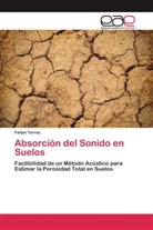 Felipe Torres - Absorción del Sonido en Suelos