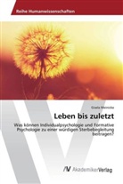 Gisela Meinicke - Leben bis zuletzt