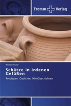 Werner Posner - Schätze in irdenen Gefäßen