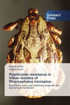 Srikant Ghosh, Rines Kumar, Rinesh Kumar - Pyrethroids resistance in Indian isolates of Rhipicephalus microplus