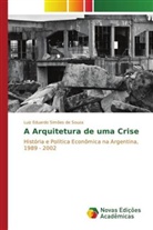 Luiz Eduardo Simões de Souza, Simoes De Souza Luiz Eduardo, Simões de Souza Luiz Eduardo - A Arquitetura de uma Crise