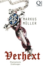 Markus Müller - Verhext