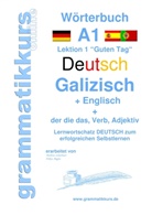 Edouard Akom, Edouard Martial Akom, Marlen Schachner, Marlene Schachner - Wörterbuch Deutsch - Galizisch - Englisch Niveau A1