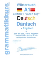 Edouar Akom, Edouard Akom, Edouard Martial Akom, Marlene Schachner - Wörterbuch Deutsch - Dänisch - Englisch Niveau A1