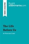 Bright Summaries, Amélie Dewez, Bright Summaries - The Life Before Us by Romain Gary (Book Analysis)