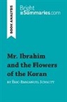 Bright Summaries, Fabienne Durcy, Bright Summaries - Mr. Ibrahim and the Flowers of the Koran by Éric-Emmanuel Schmitt (Book Analysis)