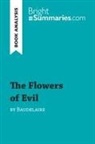 Bright Summaries, Emilie Prukop, Bright Summaries - The Flowers of Evil by Baudelaire (Book Analysis)