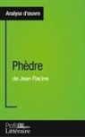 Caroline Taillet - Phèdre de Jean Racine (Analyse approfondie)