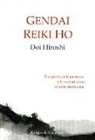 Hiroshi Doi - Gendai reiki ho : el espíritu de Usui Sensei y la verdad sobre el reiki tradicional