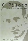 Afonso Eiré López - O piloto : el último guerrillero