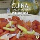 Estrella Alba Troya, Catalina Piris Obrador, Maria Antònia Santandreu Massanet - Cuina mallorquina vegetariana : 2a edició