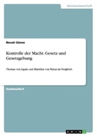 Necati Günes - Kontrolle der Macht. Gesetz und Gesetzgebung
