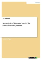 Ali Hammad - An analysis of Timmons' model for entrepreneurial process