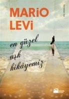 Mario Levi - En Güzel Ask Hikayemiz