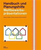 Eichelmann, Christine Eichelmann, Benjami Hossbach, Benjamin Hossbach, Lehmh, Christia Lehmhaus... - Wettbewerbspräsentationen