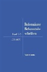 Evangelische Kirche in Deutschland, Andrea Mühling, Andreas Mühling, Peter Opitz - Reformierte Bekenntnisschriften 1605-1675