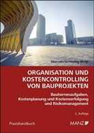 Roland Haring, Wolfgang Oberndorfer - Organisation und Kostencontrolling von Bauprojekten