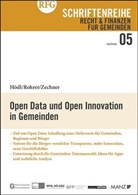 Hödl, Elisabeth Hödl, Rohrer, Tanja Rohrer, Zechner, Martin Zechner - Open Data und Open Innovation in Gemeinden (f. Österreich)