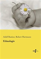 Adol Bastian, Adolf Bastian, Robert Hartmann - Ethnologie