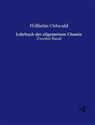 Wilhelm Ostwald - Lehrbuch der allgemeinen Chemie