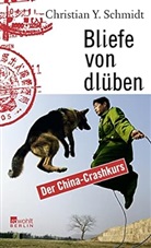 Christian Y. Schmidt - Bliefe von dlüben