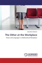 Asta Maria Siiskonen - The Other at the Workplace