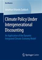 Jonathan Orlando Zaddach, Jonathan Orlando Zaddach - Climate Policy Under Intergenerational Discounting