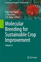 S N Raina, S. N. Raina, S.N. Raina, Vijay Rani Rajpal, Rama Rao, S Rama Rao... - Molecular Breeding for Sustainable Crop Improvement