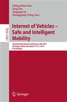 Xi Feng, Xia Feng, Ching-Hsien Hsu, Xingang Liu, Xingang Liu et al, Shangguang Wang... - Internet of Vehicles - Safe and Intelligent Mobility
