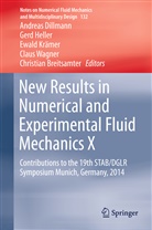 Christian Breitsamter, Andreas Dillmann, Ger Heller, Gerd Heller, Ewald Krämer, Ewald Krämer et al... - New Results in Numerical and Experimental Fluid Mechanics X