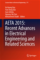 Tran Trong ao, Mohammed Chadli, Hyeung-Sik Choi, Tran Trong Dao, Vo Hoang Duy, Tra Trong Dao... - AETA 2015: Recent Advances in Electrical Engineering and Related Sciences