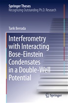 Tarik Berrada - Interferometry with Interacting Bose-Einstein Condensates in a Double-Well Potential