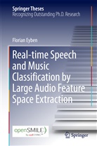 Florian Eyben - Real-time Speech and Music Classification by Large  Audio Feature Space Extraction