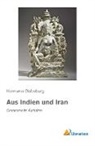 Hermann Oldenburg - Aus Indien und Iran