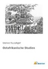 Werner Munzinger - Ostafrikanische Studien