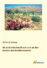 Richard Semon - Im australischen Busch und an den Küsten des Korallenmeeres