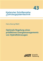 Hans-Georg Wahl - Optimale Regelung eines prädiktiven Energiemanagements von Hybridfahrzeugen