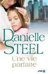 Danielle Steel, Steel Danielle - Une vie parfaite