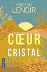 Frédéric Lenoir, Lenoir Frederic - Coeur de cristal