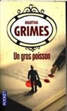Martha Grimes, Grimes Martha - Un gros poisson