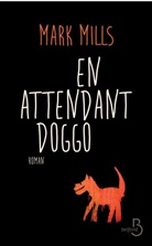 Marc Mills, Mark Mills - En attendant Doggo