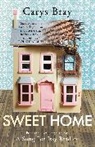 Carys Bray, Bray Carys - Sweet Home
