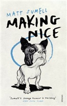Matt Sumell, Sumell Matt - Making Nice